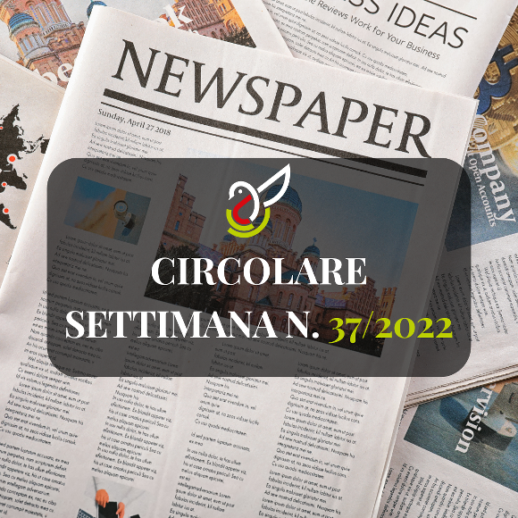 CIRCOLARE SETTIMANALE 37/2022